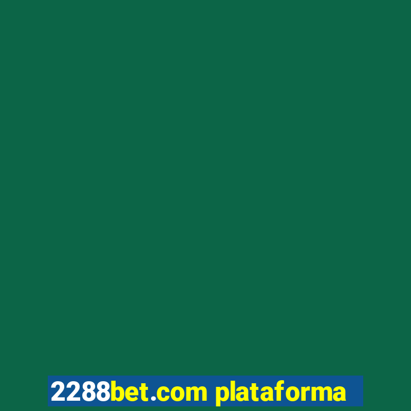 2288bet.com plataforma